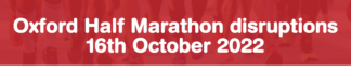 Oxford Half Marathon disruptions 16th October 2022